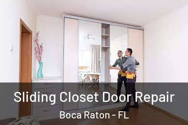  Sliding Closet Door Repair Boca Raton - FL