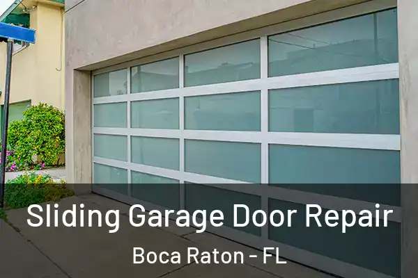 Sliding Garage Door Repair Boca Raton - FL